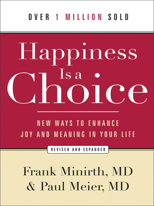 Title details for Happiness Is a Choice by Frank M.D. Minirth - Wait list